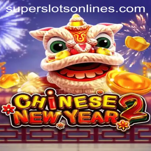Exploring CHINESENEWYEAR2: A Journey into the World of Super Slots