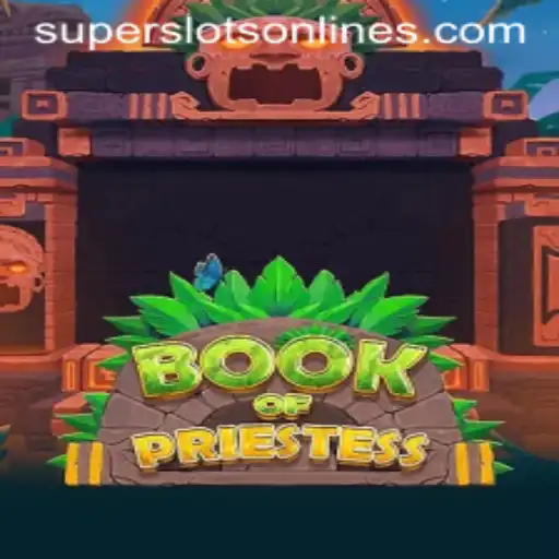 Exploring the Mystical World of BookOfPriestess: A Super Slots Adventure