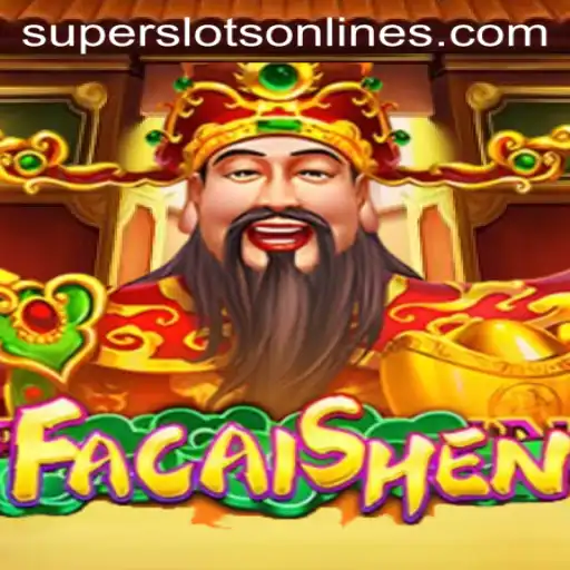 FaCaiShen: Unveiling the World of Super Slots