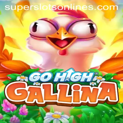 Discover GoHighGallina: The Exciting World of Super Slots