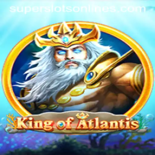Dive into the Epic Adventure of KingofAtlantis: A Super Slots Experience