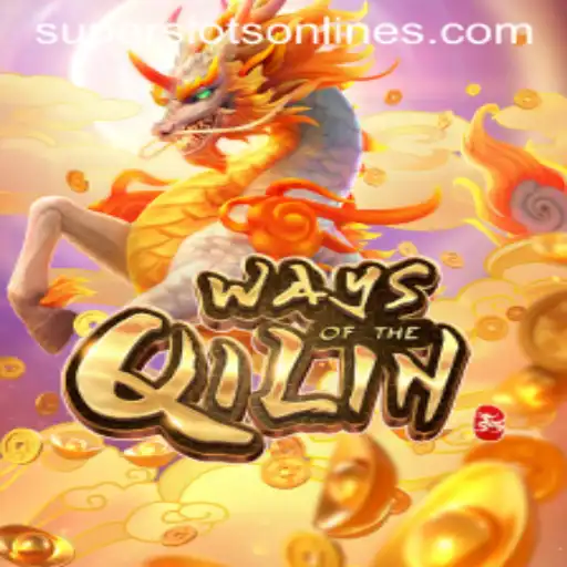 Ways of the Qilin: A Super Slots Adventure