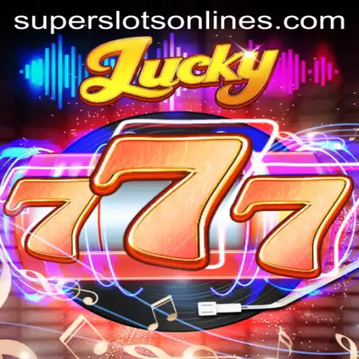 Experience the Excitement of Lucky777: Your Gateway to Super Slots